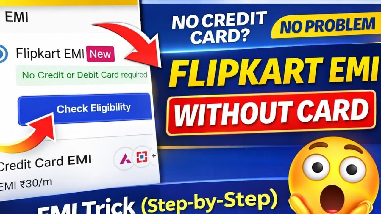 Flipkart Pe Bina Credit Card Online Shopping EMI Kaise Kare | Full Detailed Guide 2026