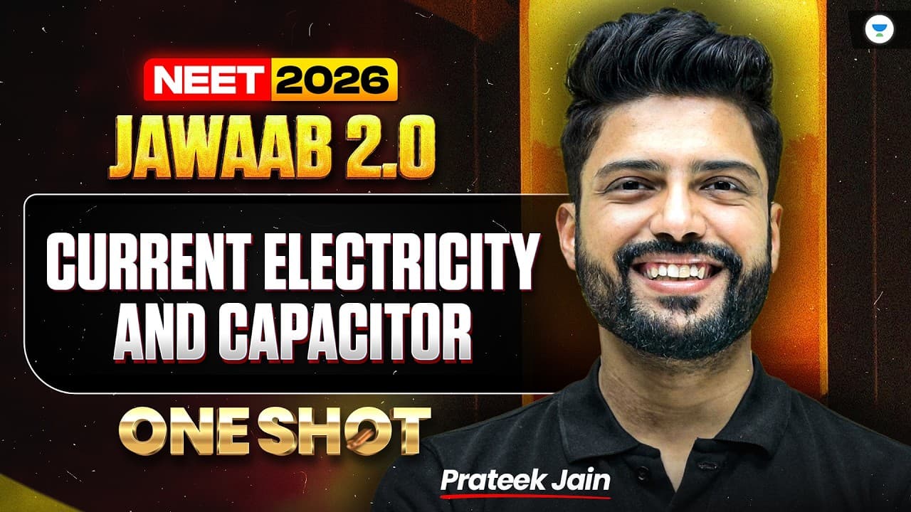 NEET 2026 Physics Jawaab 2.0 | Current Electricity One Shot with PYQs | Prateek Jain