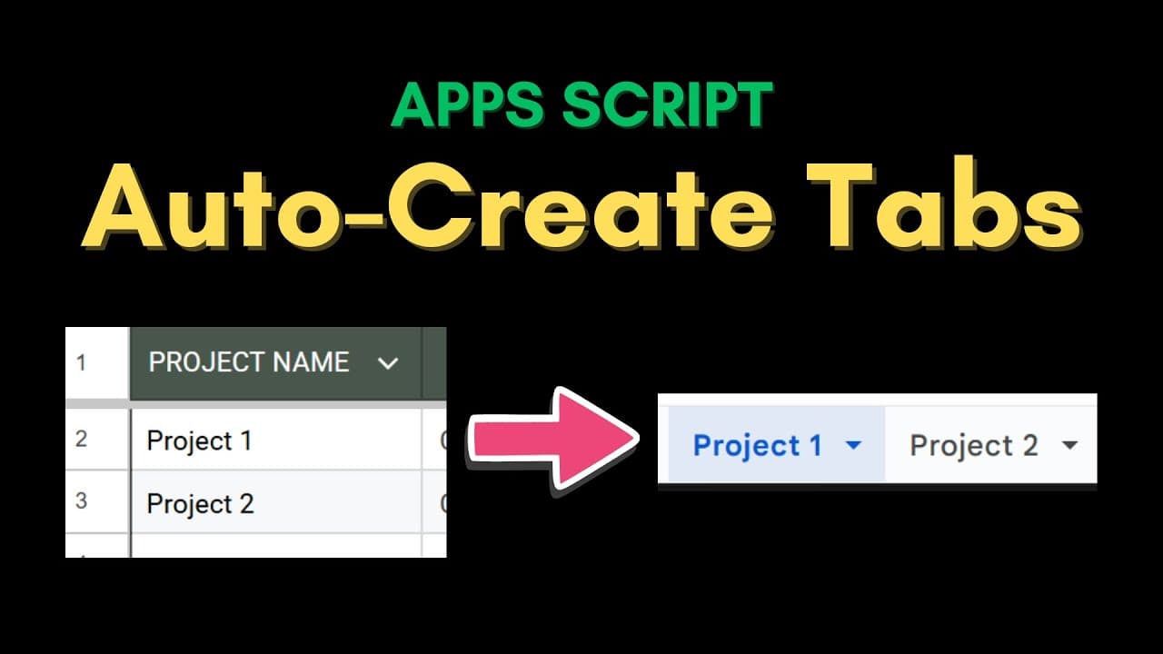 How to Auto-Create New Project Tabs in Google Sheets (Apps Script)