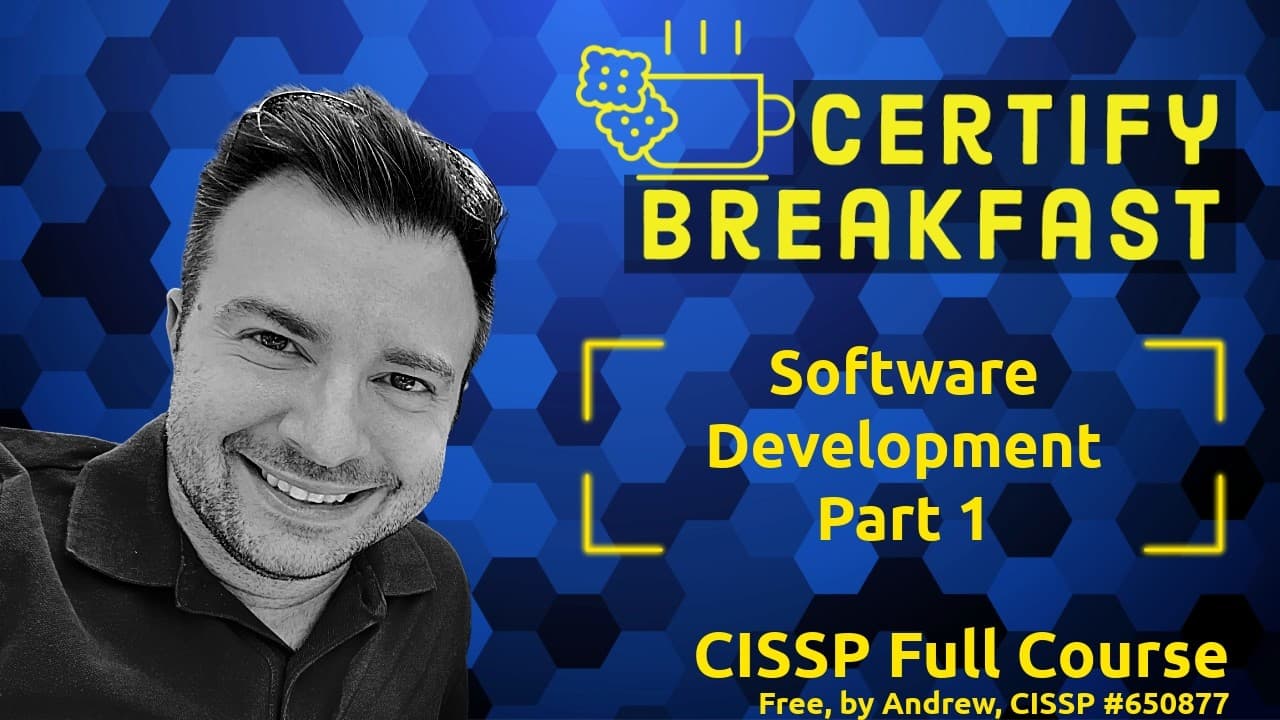 CISSP Full Course: Software Development Part 1