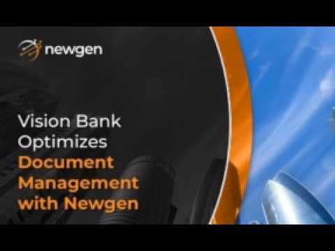 Vision Bank Optimizes Document Management with Newgen | Newgen Software