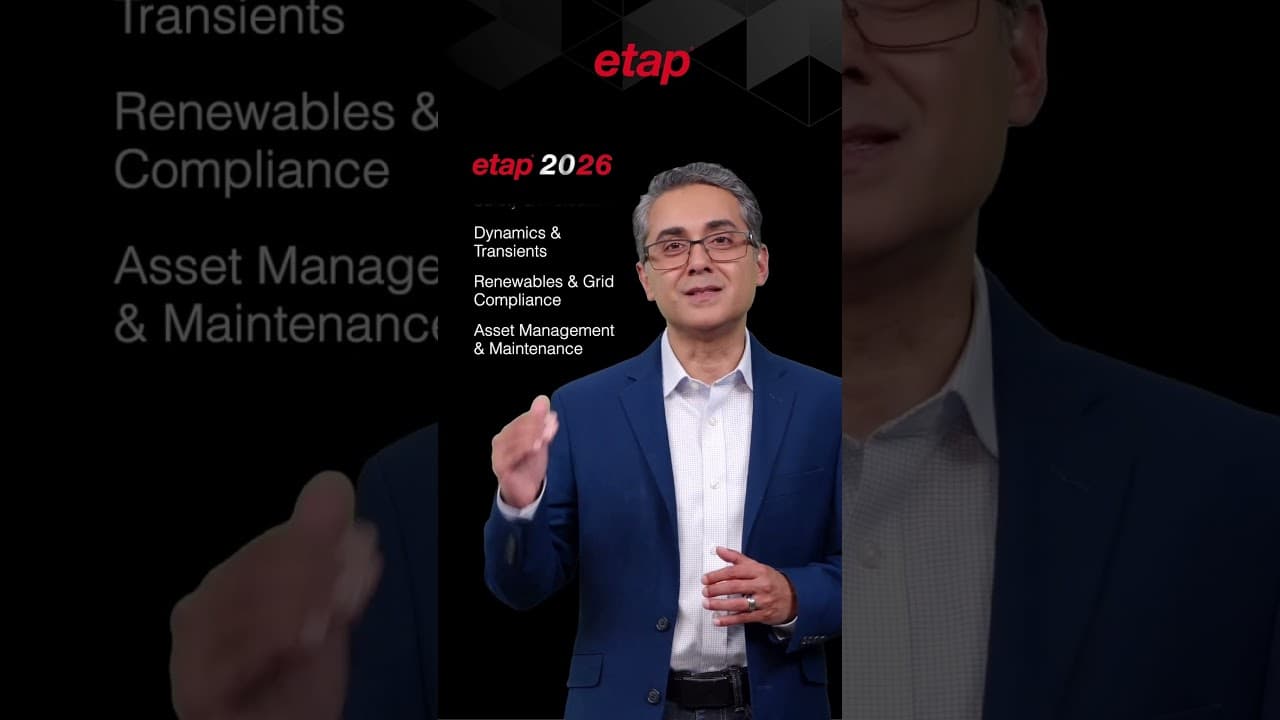 Explore the new features and functionality in ETAP 2026 - Watch webinar today!