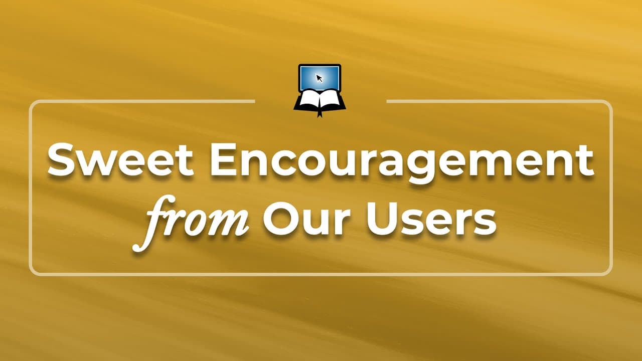 Sweet Encouragement from Our Users