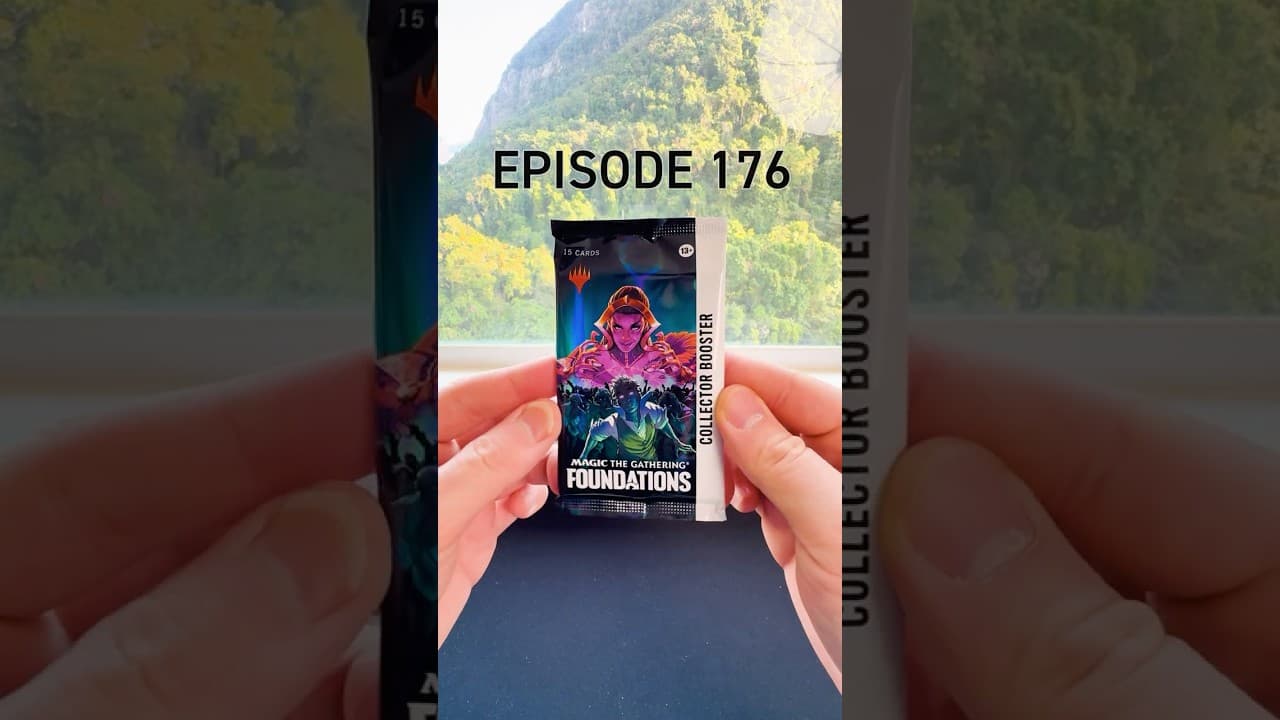 Episode 176 - Untap & Unwrap: MTG Foundations Collector Booster