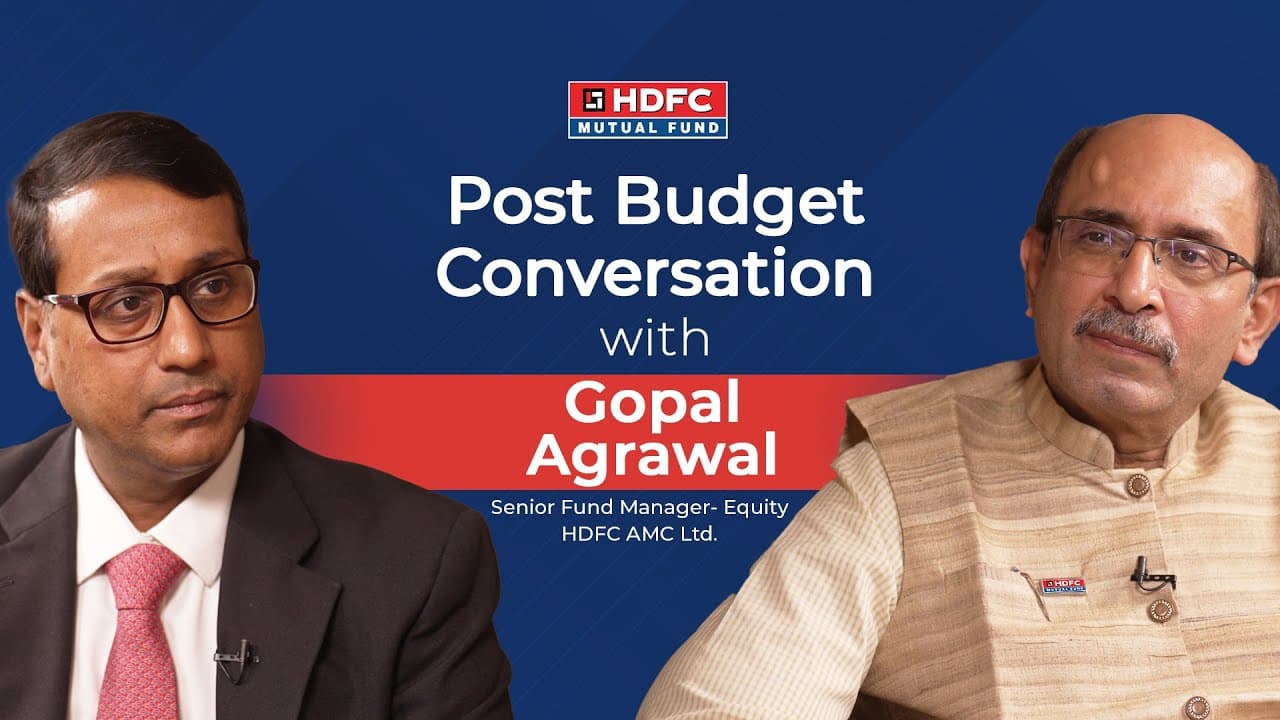 Post Budget Conversation with Mr. Gopal Agrawal