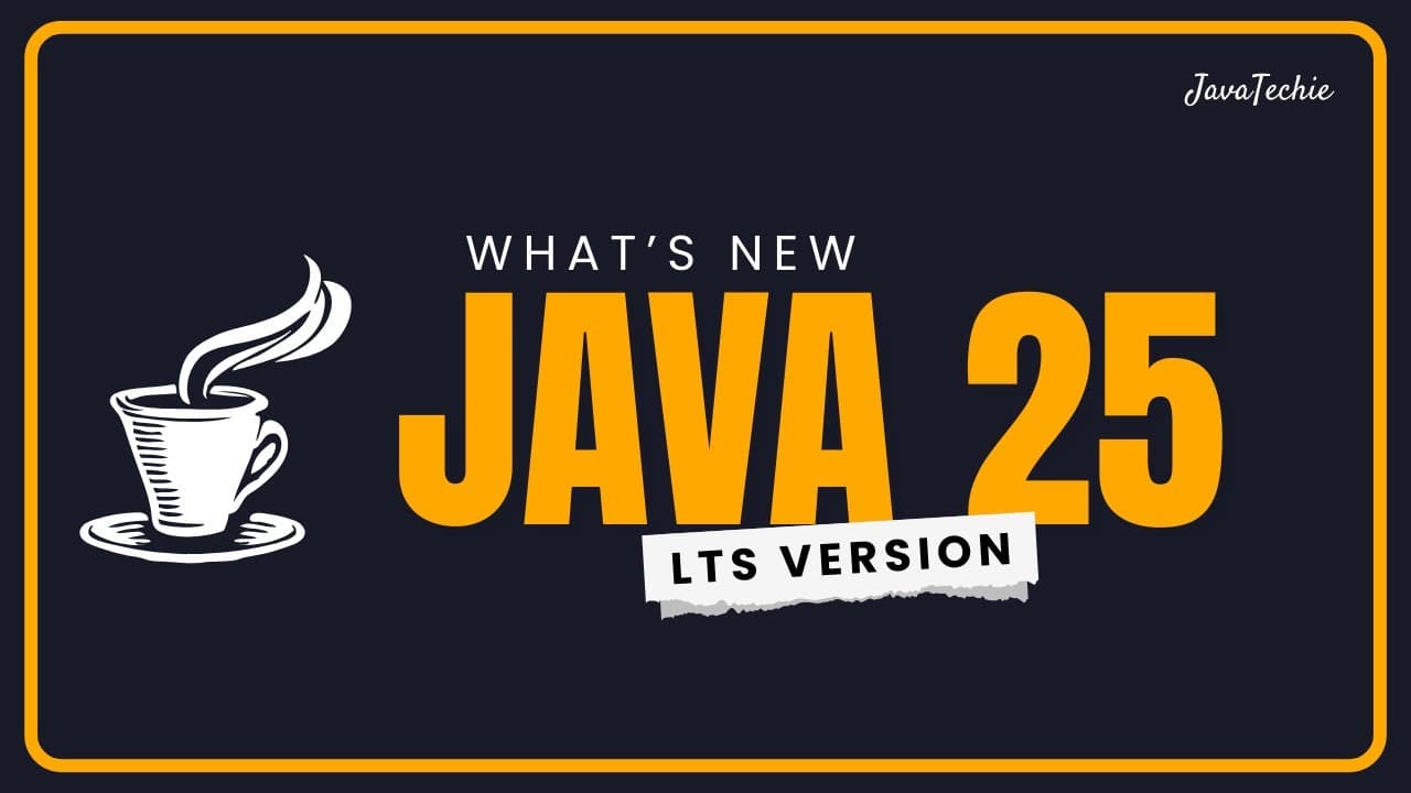🔥 Java 25 | Game Changer! 🚀 Top Features Explained with Code @Javatechie