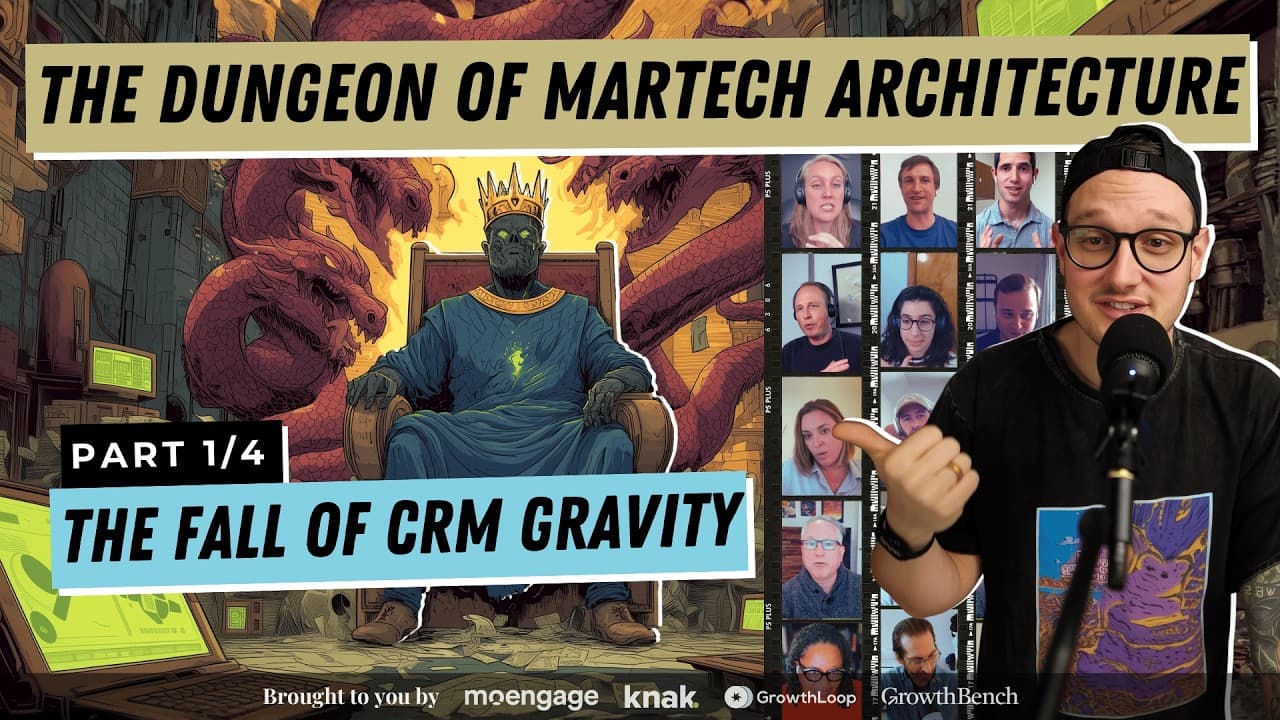 225: The Fall of CRM gravity (The Dungeon of martech architecture, part 1)