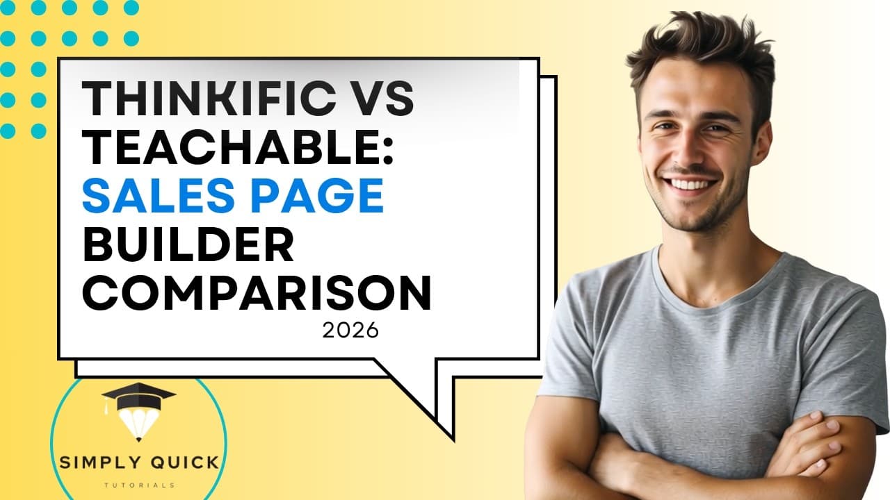Thinkific vs Teachable: Sales Page Builder Comparison 2026