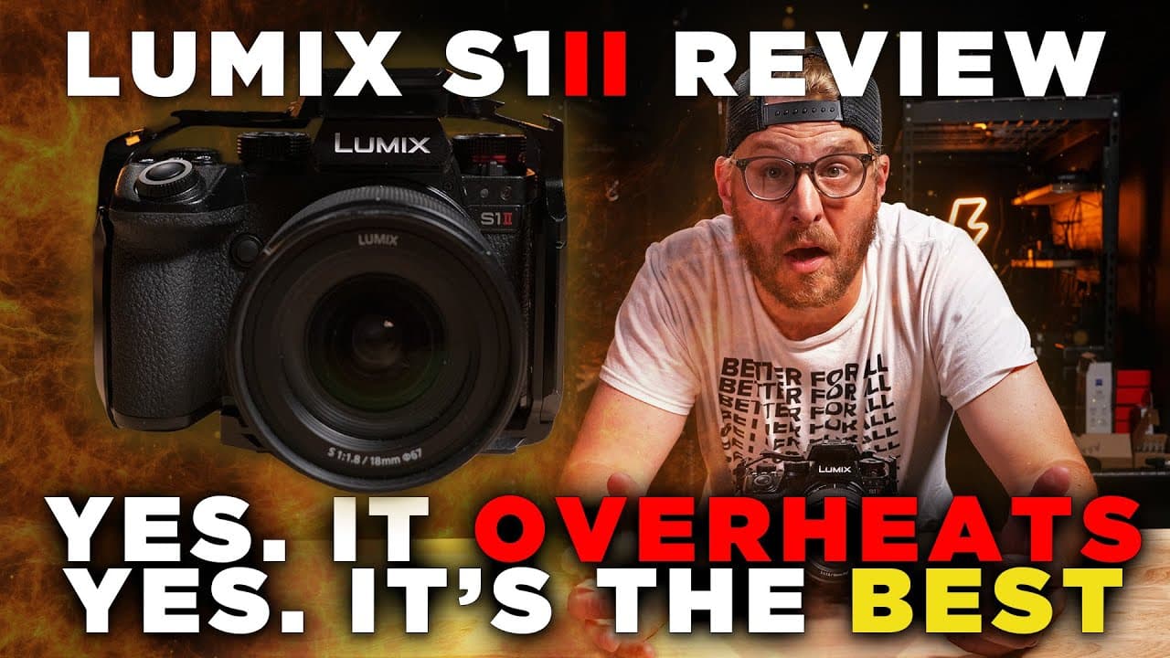Lumix S1II Review | The Best (and Worst) Camera I’ve Ever Used